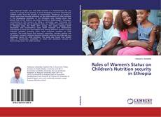 Copertina di Roles of Women's Status on Children's Nutrition security in Ethiopia