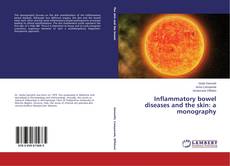 Couverture de Inflammatory bowel diseases and the skin: a monography