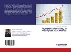 Capa do livro de Asymptotic Inefficiency of Incomplete Asset Markets 