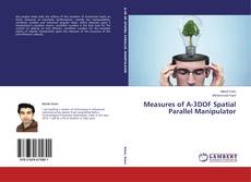 Capa do livro de Measures of A-3DOF Spatial Parallel Manipulator 