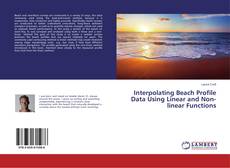 Capa do livro de Interpolating Beach Profile Data Using Linear and Non-linear Functions 