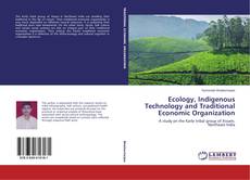 Capa do livro de Ecology, Indigenous Technology and Traditional Economic Organization 