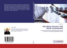 Couverture de Not Many Parents, Not Much Involvement