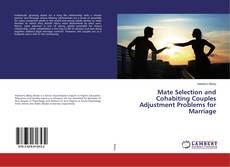 Buchcover von Mate Selection and Cohabiting Couples Adjustment Problems for Marriage