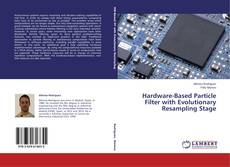 Couverture de Hardware-Based Particle Filter with Evolutionary Resampling Stage