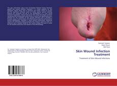 Bookcover of Skin Wound Infection Treatment