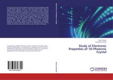 Study of Electronic Properties of 1D Photonic Crystal的封面