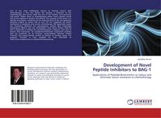 Bookcover of Development of Novel Peptide Inhibitors to BAG-1