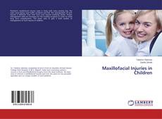 Обложка Maxillofacial Injuries in Children
