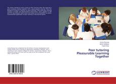 Peer tutoring Pleasurable Learning Together的封面