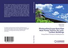 Buchcover von Photovoltaic/Loop-Heat-Pipe Heat Pump Techno for Low-Carbon Buildings
