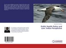 Public Health Policy and Law: Indian Perspective的封面
