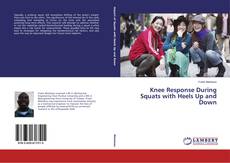 Copertina di Knee Response During Squats with Heels Up and Down