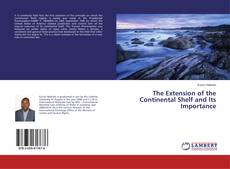The Extension of the Continental Shelf and Its Importance kitap kapağı