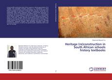 Borítókép a  Heritage (re)construction in South African schools history textbooks - hoz