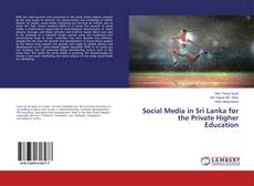 Couverture de Social Media in Sri Lanka for the Private Higher Education