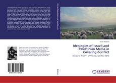 Capa do livro de Ideologies of Israeli and Palestinian Media in Covering Conflict 