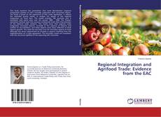 Regional Integration and Agrifood Trade: Evidence from the EAC kitap kapağı