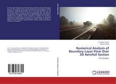 Copertina di Numerical Analysis of Boundary Layer Flow Over 3D Aerofoil Section