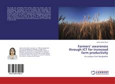 Couverture de Farmers’ awareness through ICT for increased farm productivity