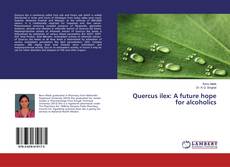 Quercus ilex: A future hope for alcoholics的封面