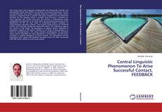Couverture de Central Linguistic Phenomenon To Arise Successful Contact, FEEDBACK
