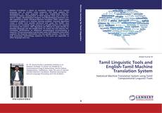 Buchcover von Tamil Linguistic Tools and English-Tamil Machine Translation System