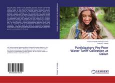 Copertina di Participatory Pro-Poor Water Tariff Collection at Dalun