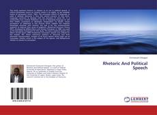 Copertina di Rhetoric And Political Speech