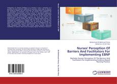 Buchcover von Nurses' Perception Of Barriers And Facilitators For Implementing EBNP