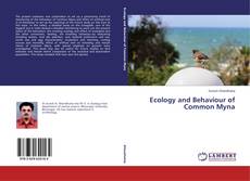 Ecology and Behaviour of Common Myna kitap kapağı
