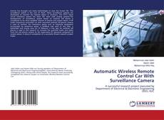 Portada del libro de Automatic Wireless Remote Control Car With Surveillance Camera