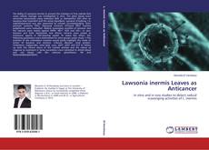 Capa do livro de Lawsonia inermis Leaves as Anticancer 