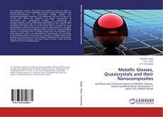 Buchcover von Metallic Glasses, Quasicrystals and their Nanocomposites