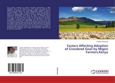 Capa do livro de Factors Affecting Adoption of Crossbred Goat by Migori Farmers,Kenya 