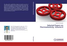 Couverture de Selected Papers on Thermoelasticity. Volume-II