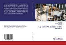 Experimental aspects of oral diseases的封面