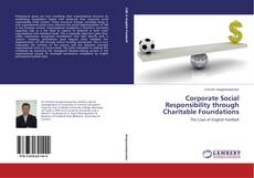 Copertina di Corporate Social Responsibility through Charitable Foundations