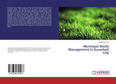 Buchcover von Municipal Waste Management In Guwahati City