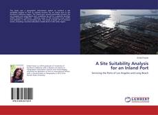 Capa do livro de A Site Suitability Analysis for an Inland Port 