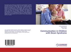 Bookcover of Communication in Children with Down Syndrome