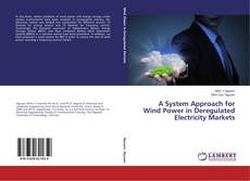 Capa do livro de A System Approach for Wind Power in Deregulated Electricity Markets 