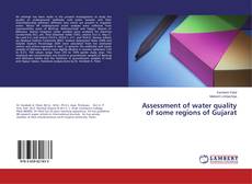 Capa do livro de Assessment of water quality of some regions of Gujarat 