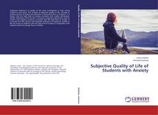 Couverture de Subjective Quality of Life of Students with Anxiety