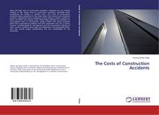 Buchcover von The Costs of Construction Accidents