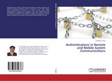 Couverture de Authentications in Remote and Mobile System Communications