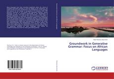 Copertina di Groundwork in Generative Grammar: Focus on African Languages