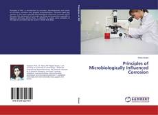 Buchcover von Principles of Microbiologically Influenced Corrosion