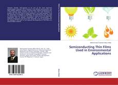 Buchcover von Semiconducting Thin Films Used in Environmental Applications