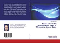 Buchcover von Kinetic Irreversible Thermodynamic study of Plasma and Neutral Gases
